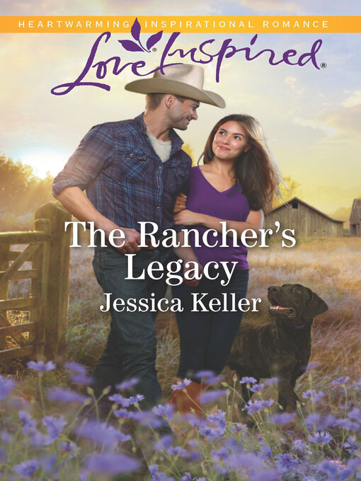 Title details for The Rancher's Legacy by Jessica Keller - Available